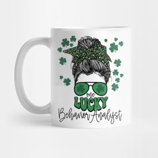 One Lucky Behavior Analyst St Patricks Day Messy Bun Mom Mug